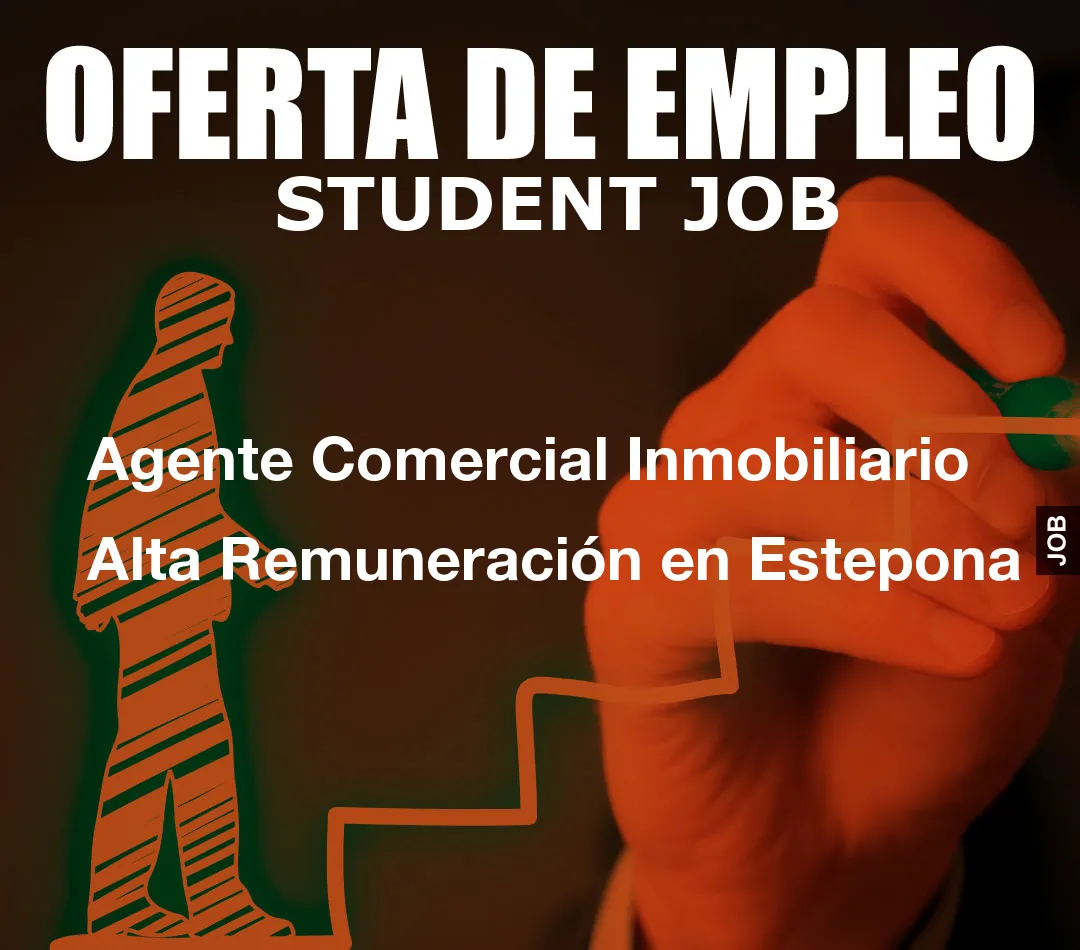 Agente Comercial Inmobiliario Alta Remuneraci