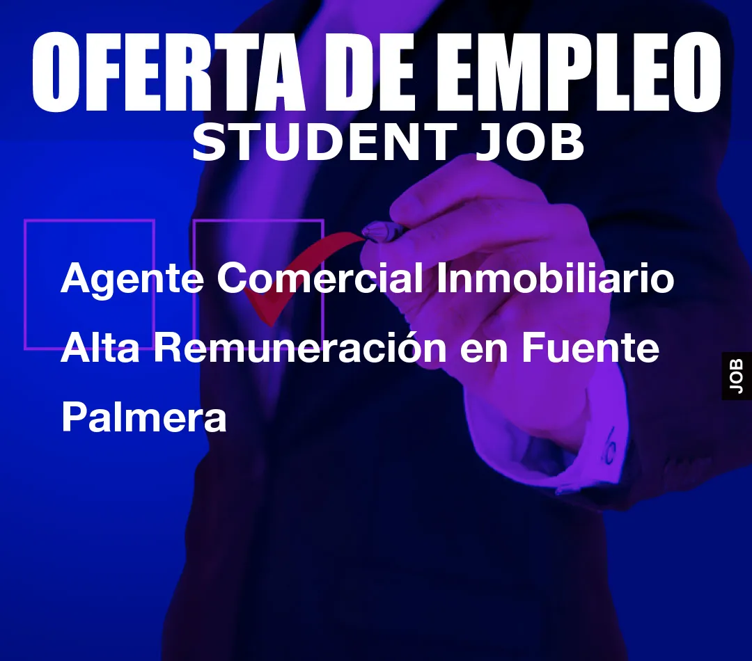 Agente Comercial Inmobiliario Alta Remuneraci