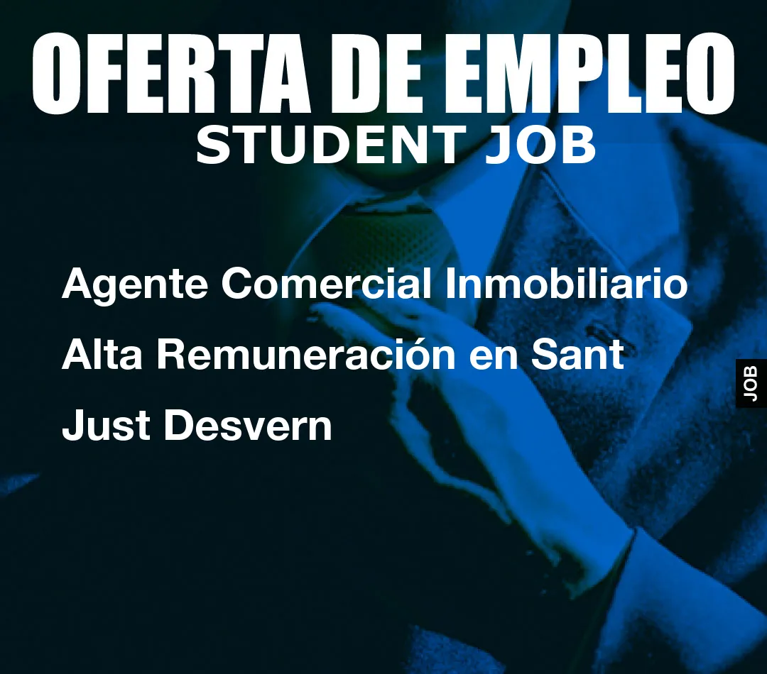 Agente Comercial Inmobiliario Alta Remuneraci
