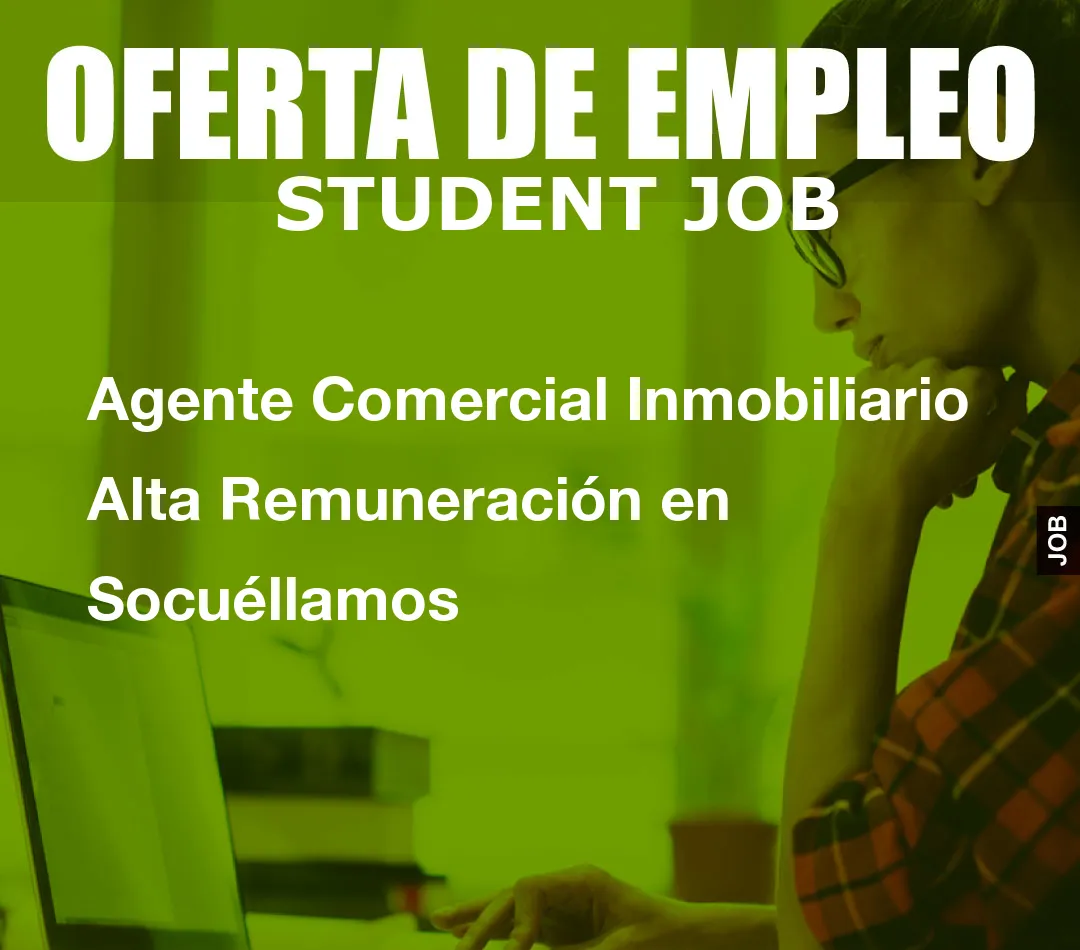 Agente Comercial Inmobiliario Alta Remuneraci