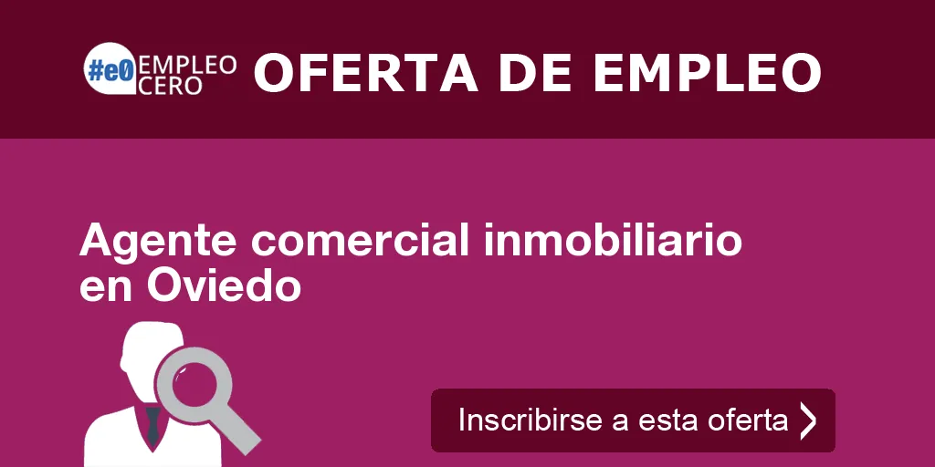 Agente comercial inmobiliario en Oviedo