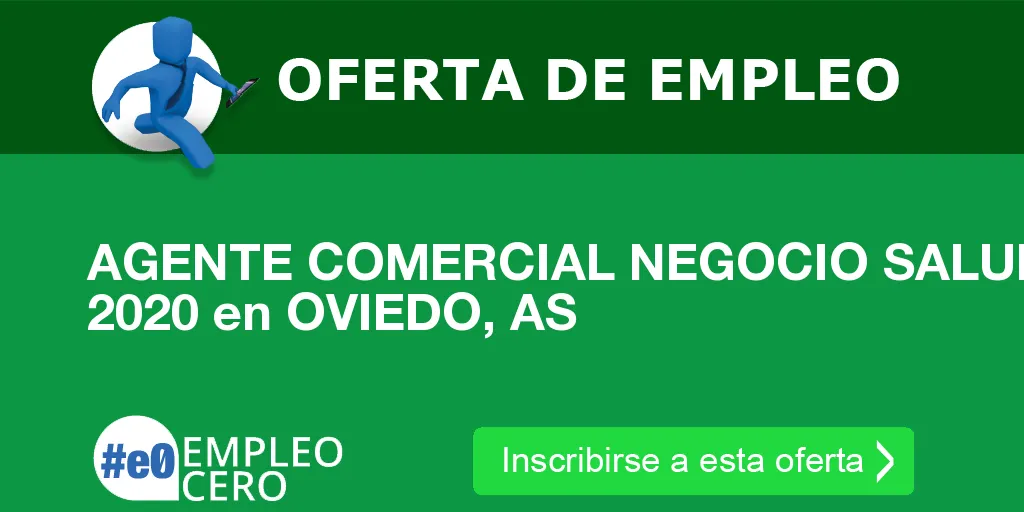 AGENTE COMERCIAL NEGOCIO SALUD 2020 en OVIEDO, AS AGENTE COMERCIAL NEGOCIO SALUD 2020 en OVIEDO, AS