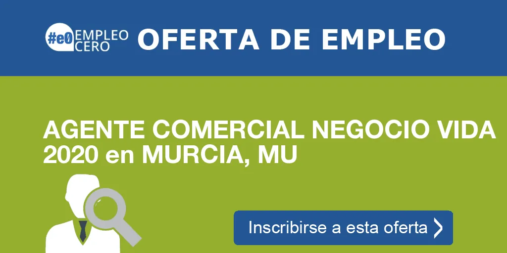 AGENTE COMERCIAL NEGOCIO VIDA 2020 en MURCIA, MU AGENTE COMERCIAL NEGOCIO VIDA 2020 en MURCIA, MU