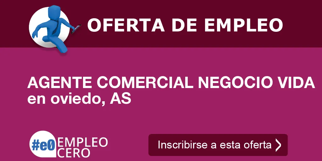 AGENTE COMERCIAL NEGOCIO VIDA en oviedo, AS