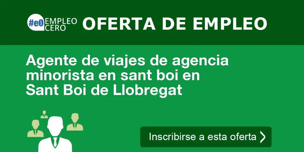 Agente de viajes de agencia minorista en sant boi en Sant Boi de Llobregat Agente de viajes de agencia minorista en sant boi en Sant Boi de Llobregat