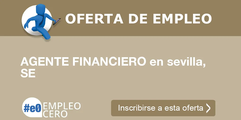 AGENTE FINANCIERO en sevilla, SE AGENTE FINANCIERO en sevilla, SE