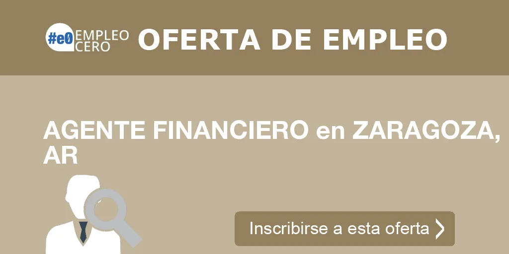 AGENTE FINANCIERO en ZARAGOZA, AR