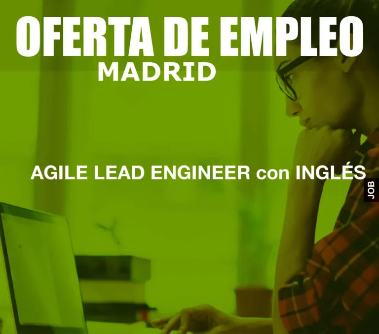 AGILE LEAD ENGINEER con INGLÉS
