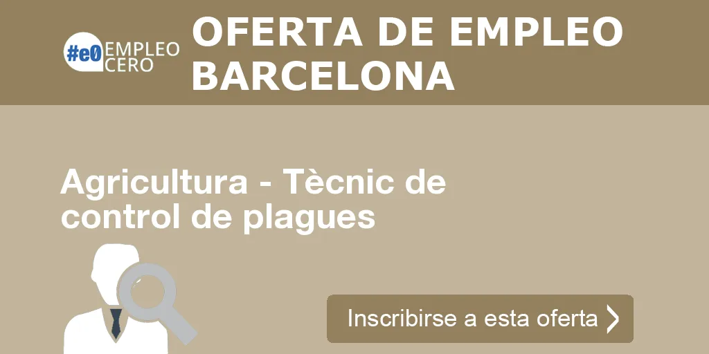Agricultura - Tècnic de control de plagues Agricultura - Tècnic de control de plagues