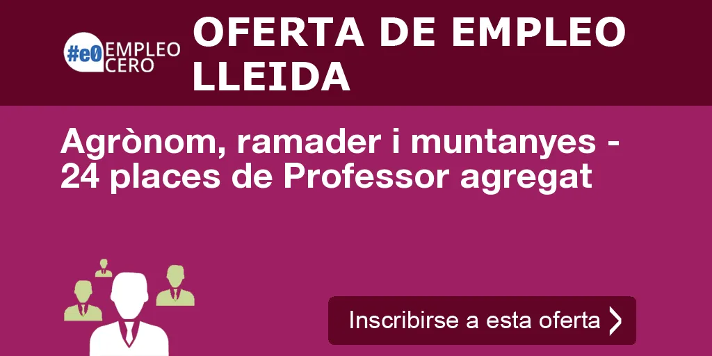 Agrònom, ramader i muntanyes - 24 places de Professor agregat