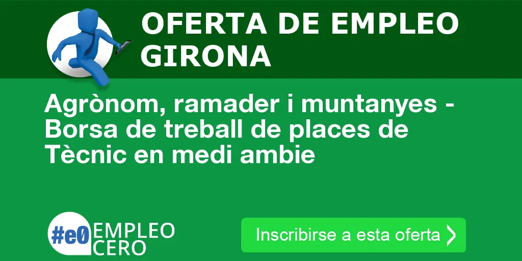 Agrònom, ramader i muntanyes - Borsa de treball de places de Tècnic en medi ambie Agrònom, ramader i muntanyes - Borsa de treball de places de Tècnic en medi ambie