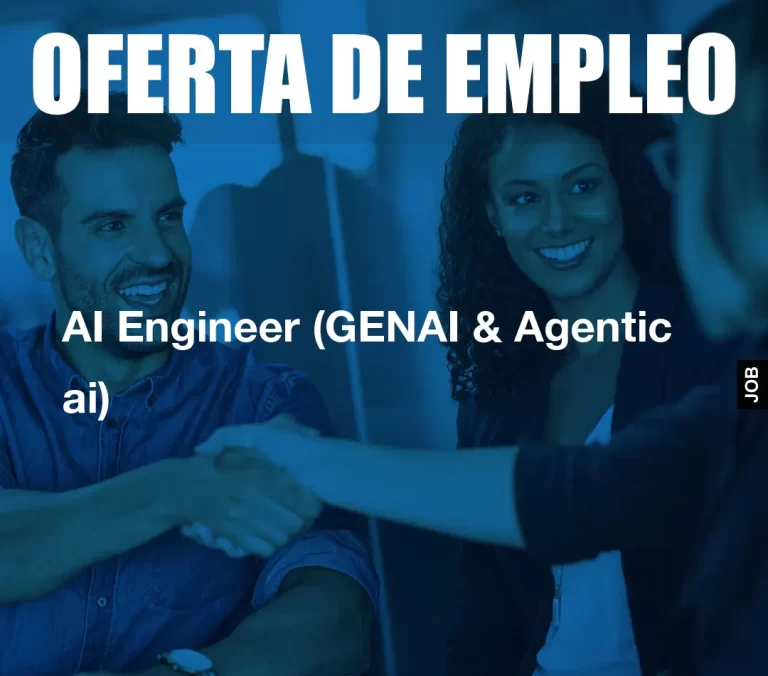 AI Engineer (GENAI & Agentic ai)