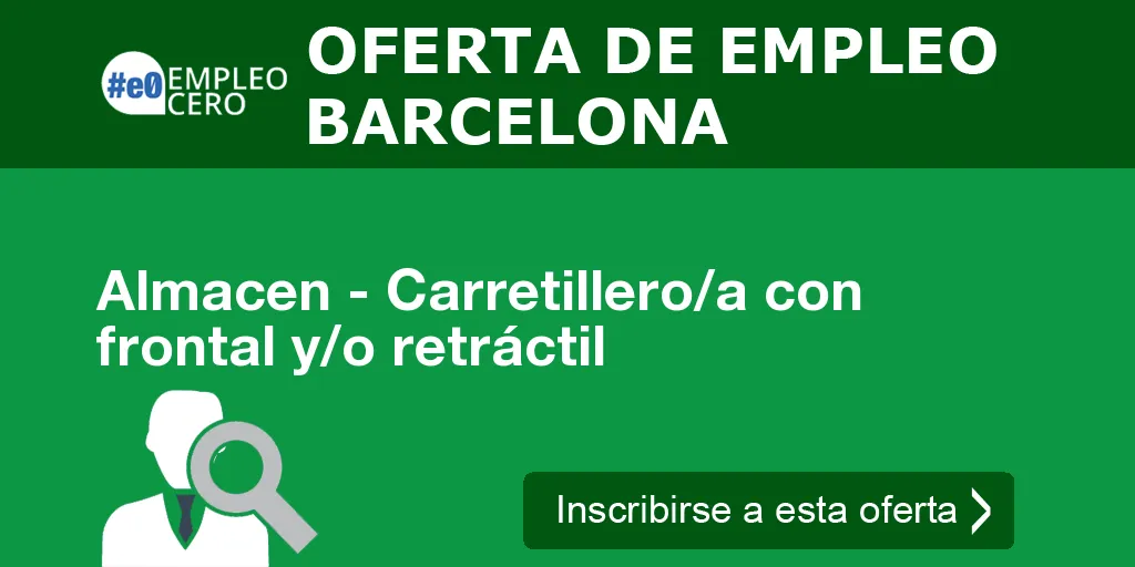 Almacen - Carretillero/a con frontal y/o retráctil