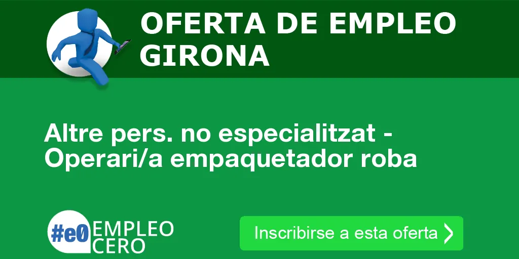 Altre pers. no especialitzat - Operari/a empaquetador roba