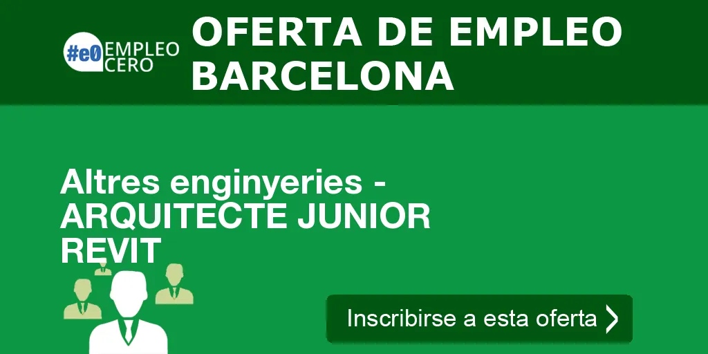 Altres enginyeries - ARQUITECTE JUNIOR REVIT