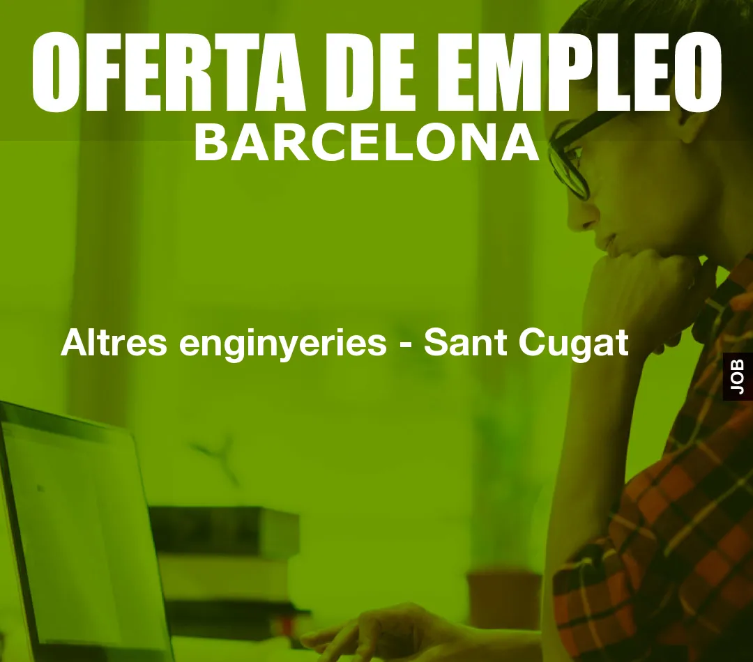 Altres enginyeries – Sant Cugat