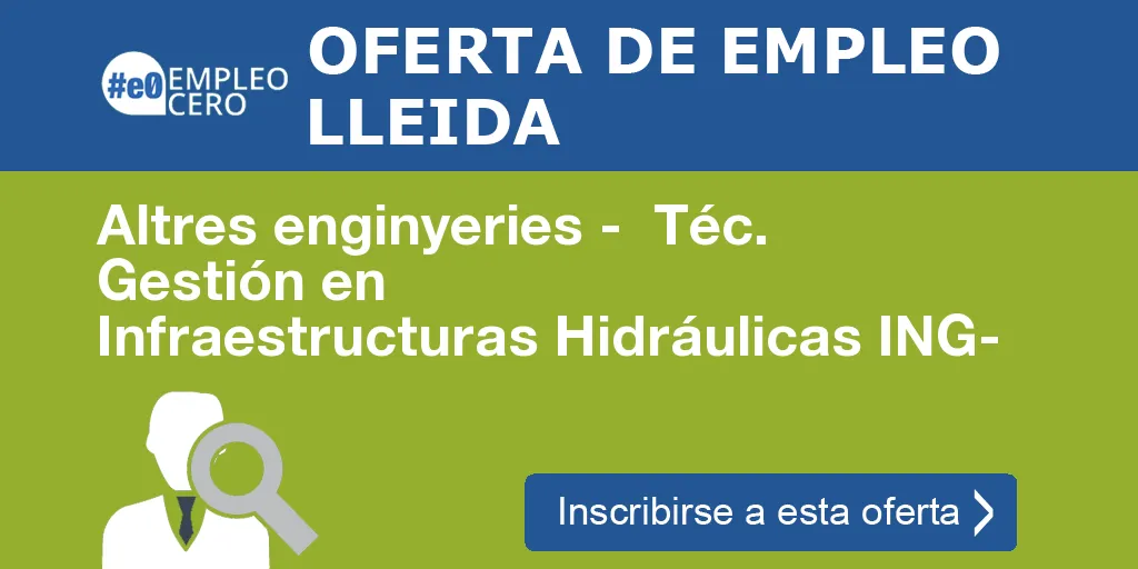 Altres enginyeries - Téc. Gestión en Infraestructuras Hidráulicas ING- Altres enginyeries - Téc. Gestión en Infraestructuras Hidráulicas ING-