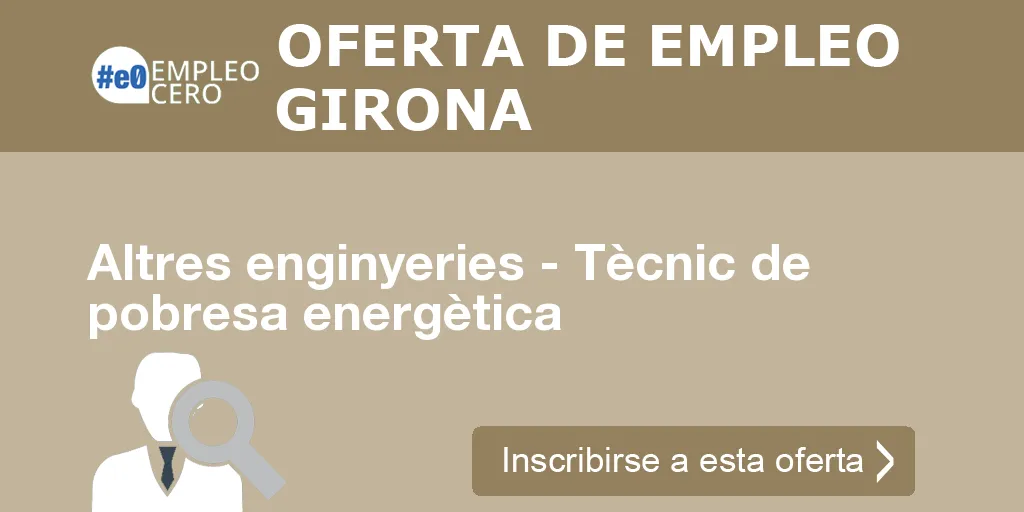 Altres enginyeries - Tècnic de pobresa energètica Altres enginyeries - Tècnic de pobresa energètica