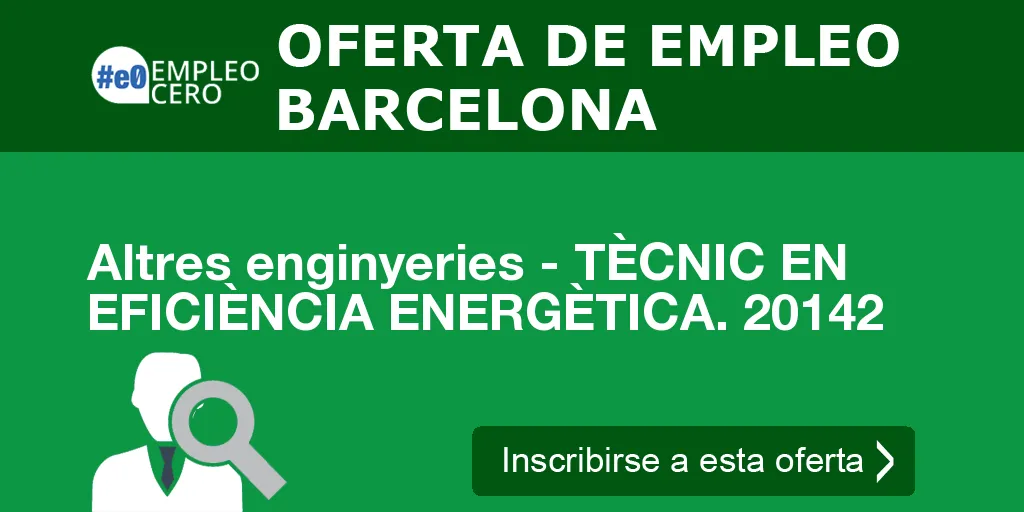 Altres enginyeries - TÈCNIC EN EFICIÈNCIA ENERGÈTICA. 20142 Altres enginyeries - TÈCNIC EN EFICIÈNCIA ENERGÈTICA. 20142