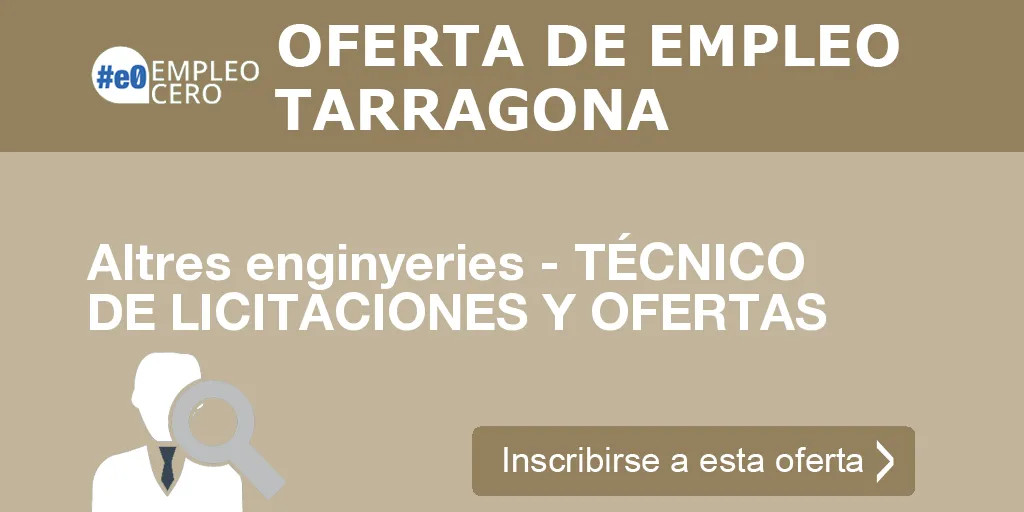 Altres enginyeries - TÉCNICO DE LICITACIONES Y OFERTAS Altres enginyeries - TÉCNICO DE LICITACIONES Y OFERTAS