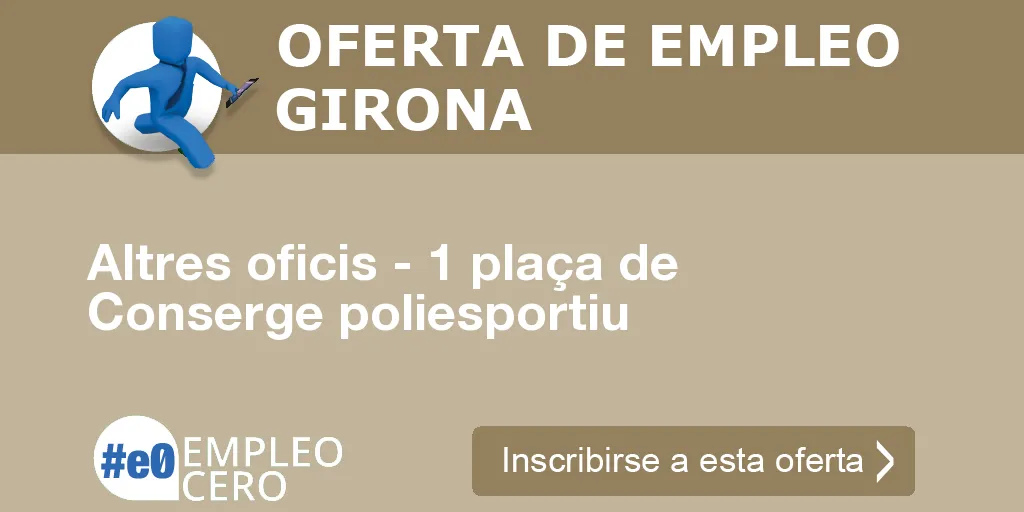 Altres oficis - 1 plaça de Conserge poliesportiu