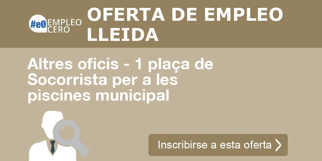 Altres oficis - 1 plaça de Socorrista per a les piscines municipal