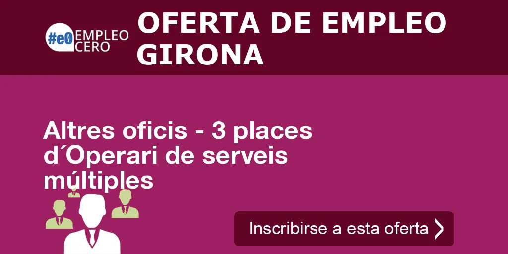 Altres oficis - 3 places d´Operari de serveis múltiples Altres oficis - 3 places d´Operari de serveis múltiples