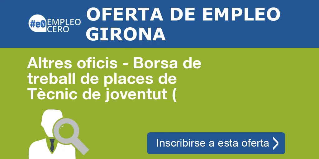 Altres oficis - Borsa de treball de places de Tècnic de joventut (