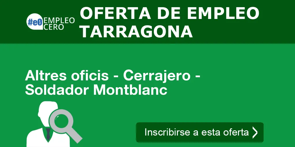 Altres oficis - Cerrajero - Soldador Montblanc Altres oficis - Cerrajero - Soldador Montblanc