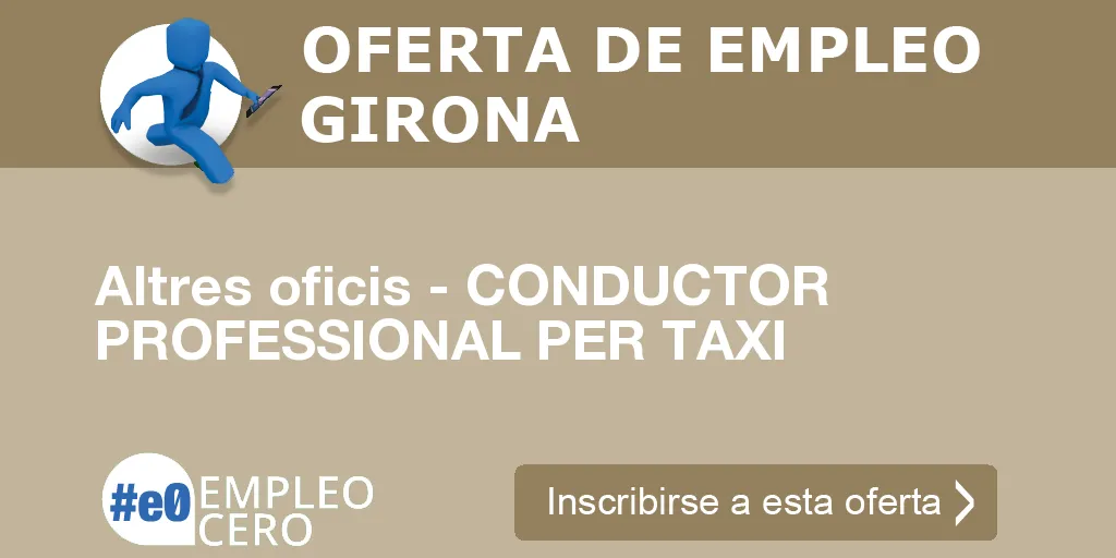 Altres oficis - CONDUCTOR PROFESSIONAL PER TAXI Altres oficis - CONDUCTOR PROFESSIONAL PER TAXI
