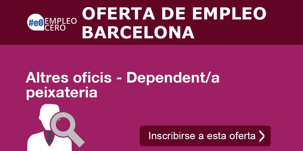 Altres oficis - Dependent/a peixateria Altres oficis - Dependent/a peixateria