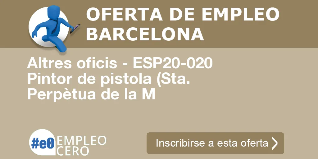 Altres oficis - ESP20-020 Pintor de pistola (Sta. Perpètua de la M