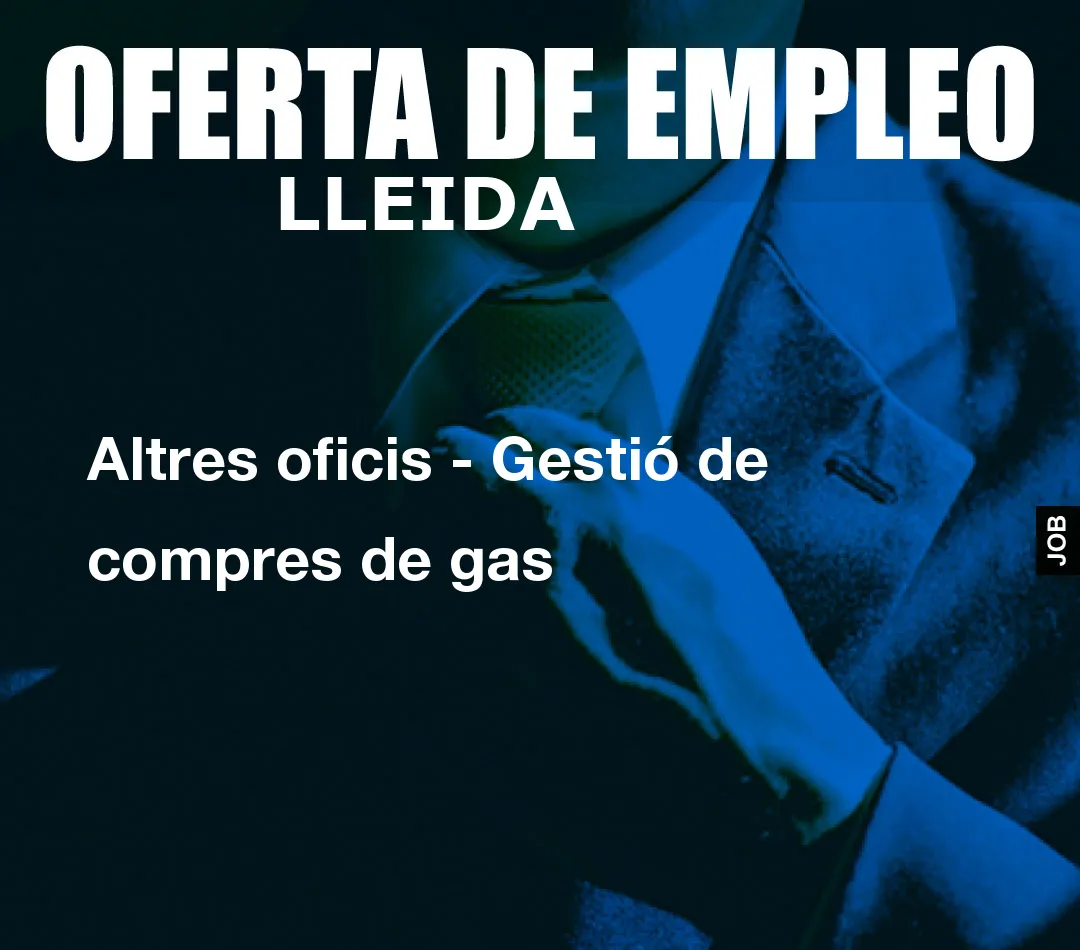 Altres oficis – Gestió de compres de gas