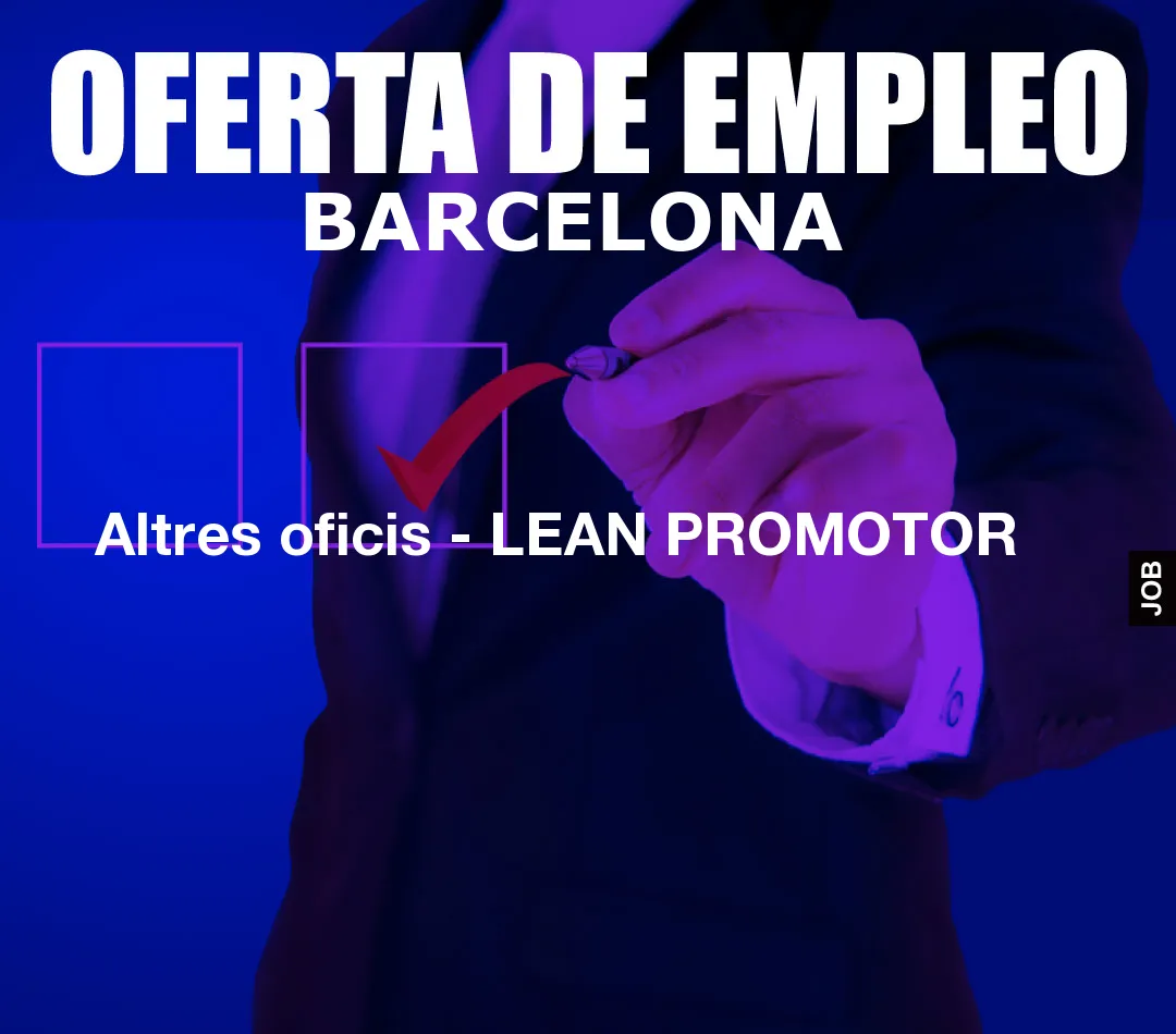 Altres oficis – LEAN PROMOTOR