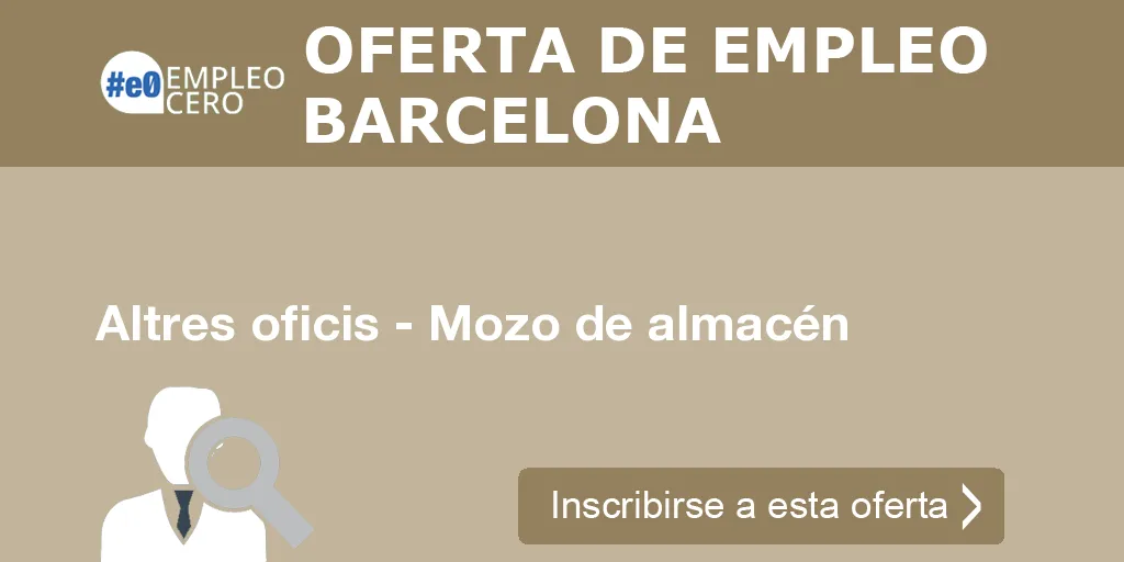 Altres oficis - Mozo de almacén Altres oficis - Mozo de almacén