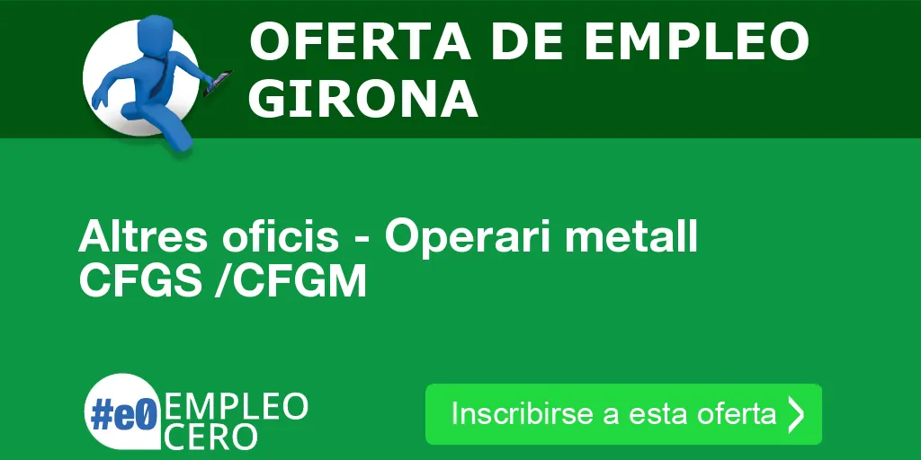 Altres oficis - Operari metall CFGS /CFGM Altres oficis - Operari metall CFGS /CFGM