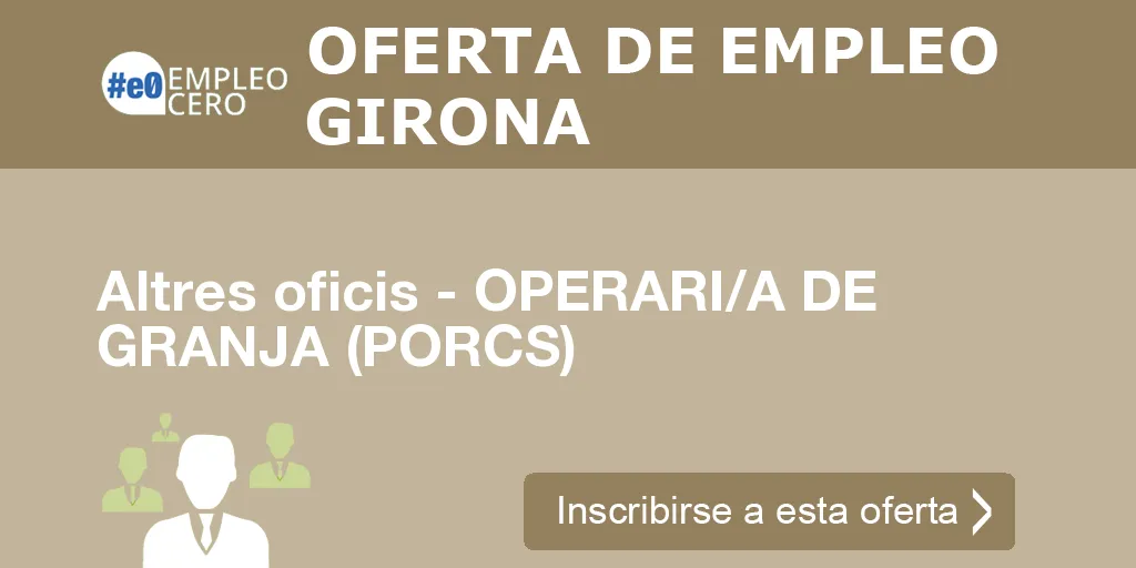 Altres oficis - OPERARI/A DE GRANJA (PORCS)