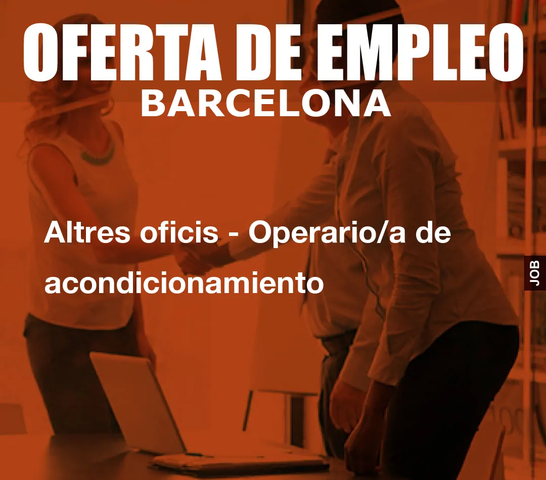 Altres oficis – Operario/a de acondicionamiento