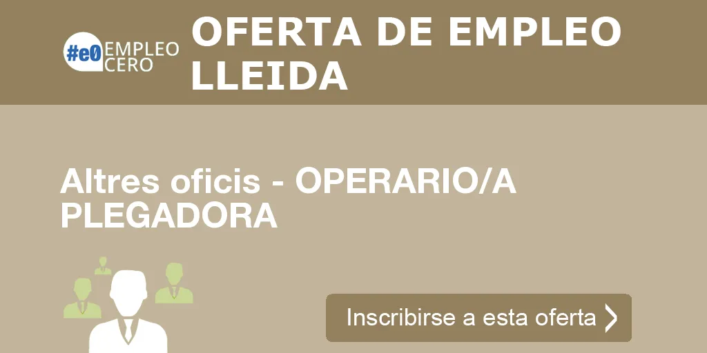 Altres oficis - OPERARIO/A PLEGADORA