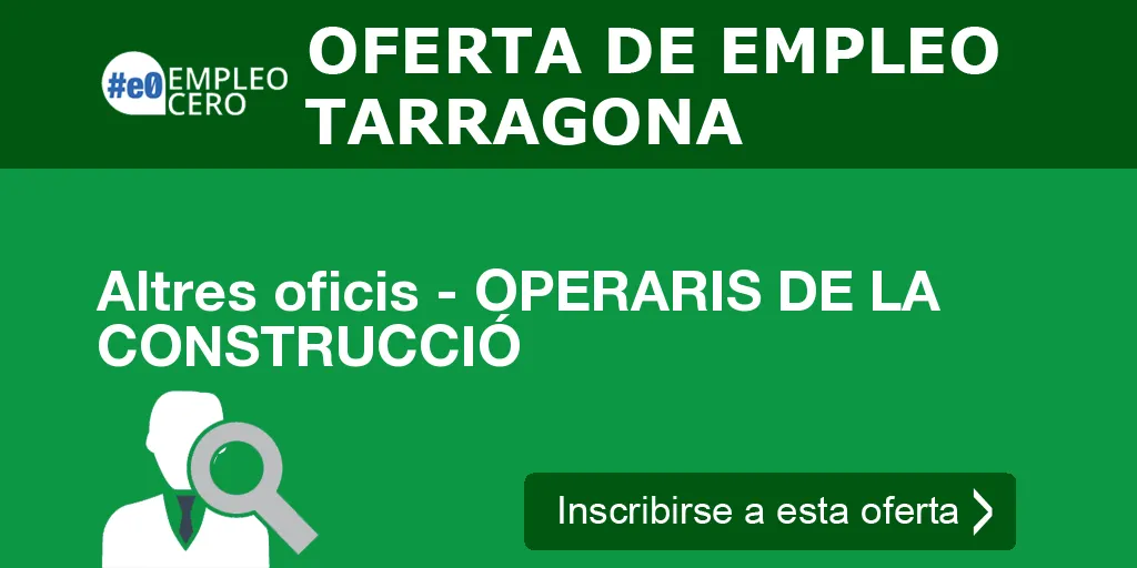 Altres oficis - OPERARIS DE LA CONSTRUCCIÓ Altres oficis - OPERARIS DE LA CONSTRUCCIÓ