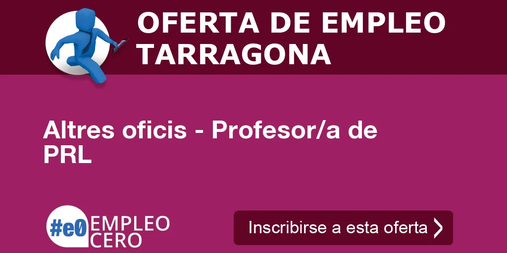 Altres oficis - Profesor/a de PRL Altres oficis - Profesor/a de PRL