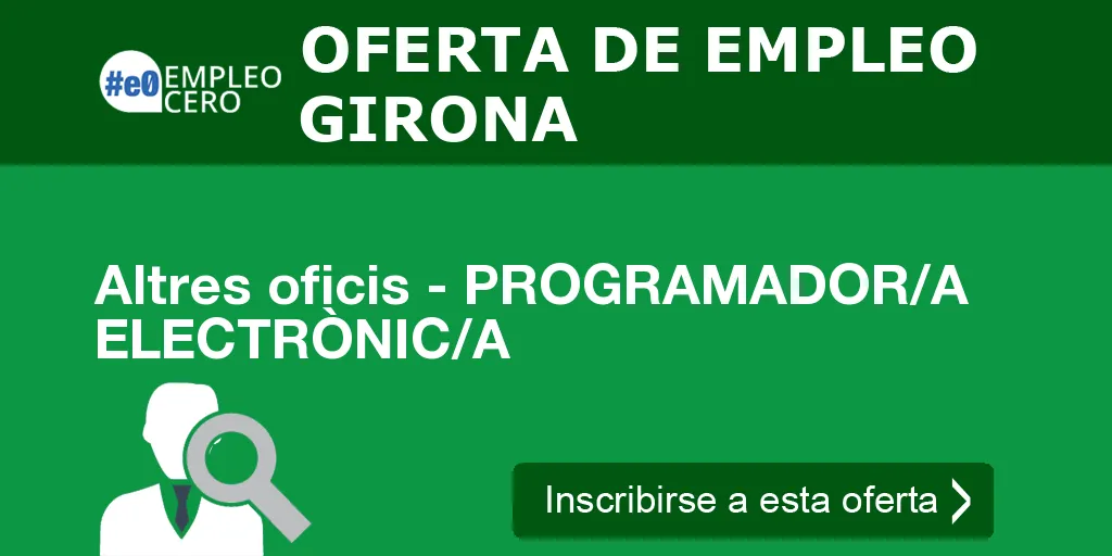 Altres oficis - PROGRAMADOR/A ELECTRÒNIC/A Altres oficis - PROGRAMADOR/A ELECTRÒNIC/A