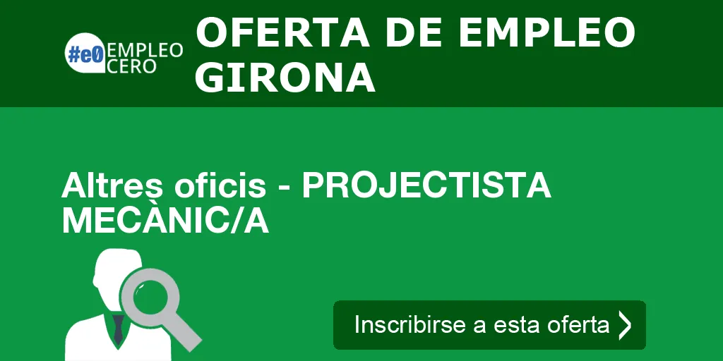 Altres oficis - PROJECTISTA MECÀNIC/A Altres oficis - PROJECTISTA MECÀNIC/A