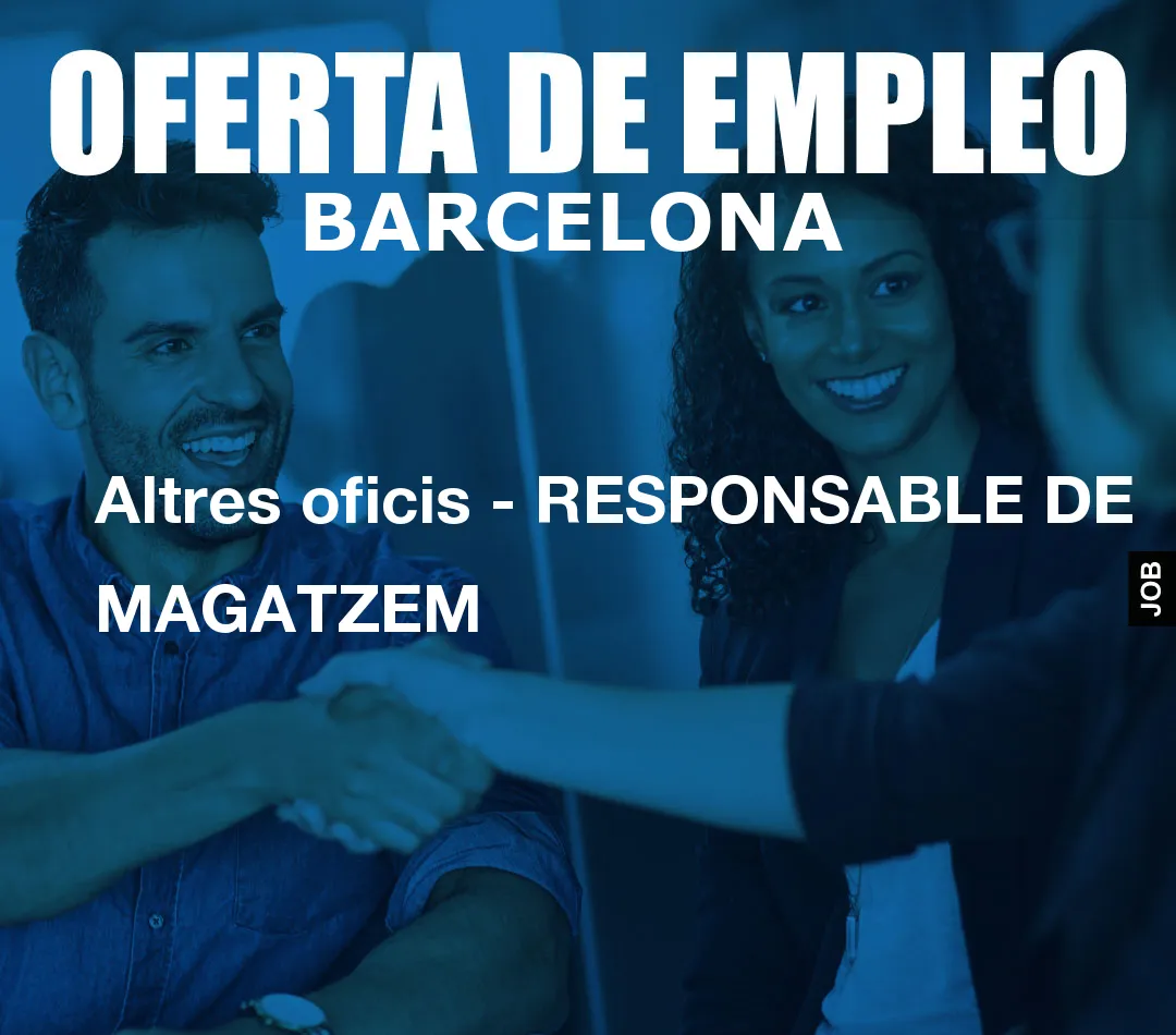 Altres oficis – RESPONSABLE DE MAGATZEM
