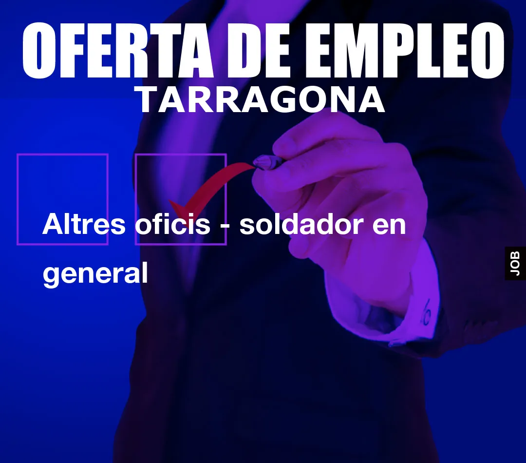 Altres oficis – soldador en general