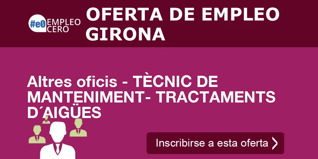 Altres oficis - TÈCNIC DE MANTENIMENT- TRACTAMENTS D´AIGÜES Altres oficis - TÈCNIC DE MANTENIMENT- TRACTAMENTS D´AIGÜES
