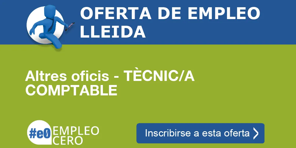 Altres oficis - TÈCNIC/A COMPTABLE Altres oficis - TÈCNIC/A COMPTABLE
