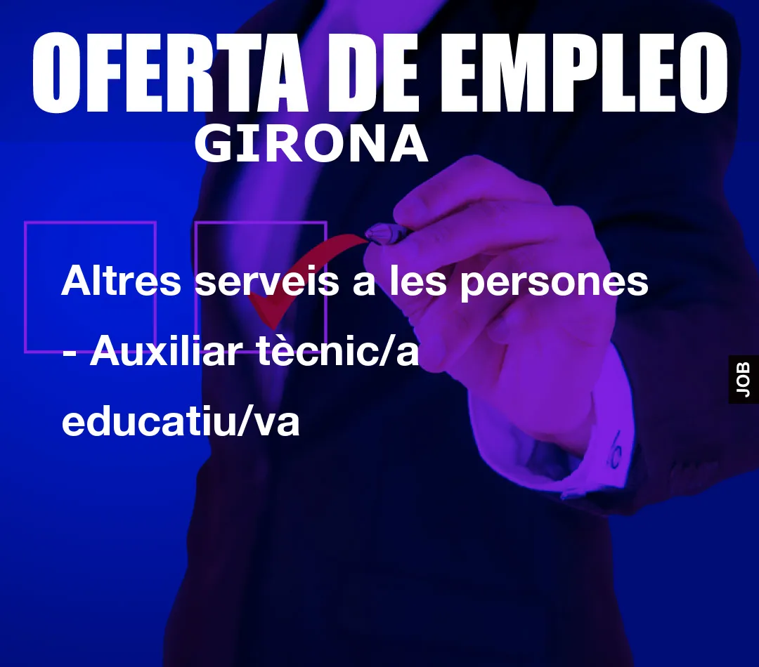 Altres serveis a les persones – Auxiliar t