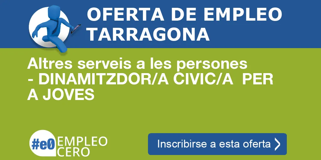 Altres serveis a les persones - DINAMITZDOR/A CIVIC/A  PER A JOVES