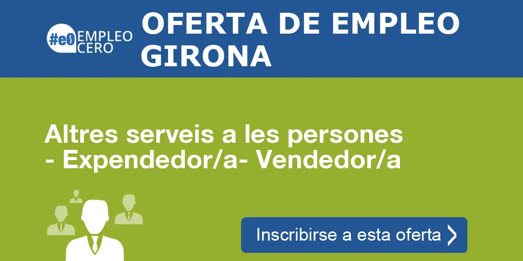 Altres serveis a les persones - Expendedor/a- Vendedor/a Altres serveis a les persones - Expendedor/a- Vendedor/a
